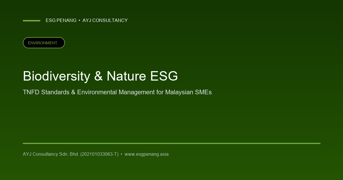 Biodiversity and Nature: The Next ESG Frontier for Malaysian SMEs
